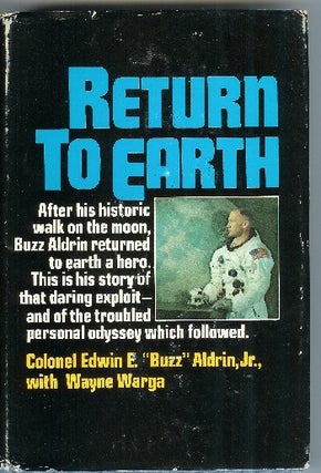 [Book #10697] Return to Earth. Edwin E. "Buzz Aldrin, " Jr., Wayne Warga