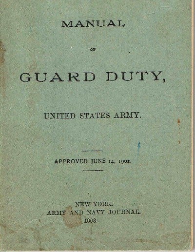 [Book #11121] Manual of Guard Duty, United States Army, approved June 14, 1902. U S. War Department.