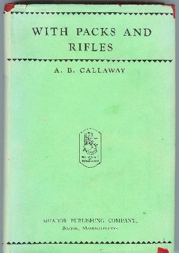 [Book #21645] With Packs and Rifles: A Story of the World War. A. B. Callaway.