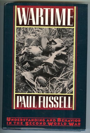 [Book #21940] Wartime: Understanding and Behavior in the Second World War. Paul Fussell