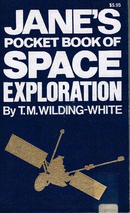 [Book #37906] Jane's Pocket Book of Space Exploration. T. M. Wilding-White