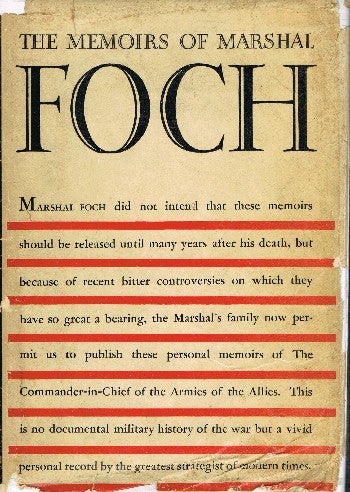 [Book #41271] The Memoirs of Marshal Foch. Marshal Foch, trans. by T. Bentley Mott.