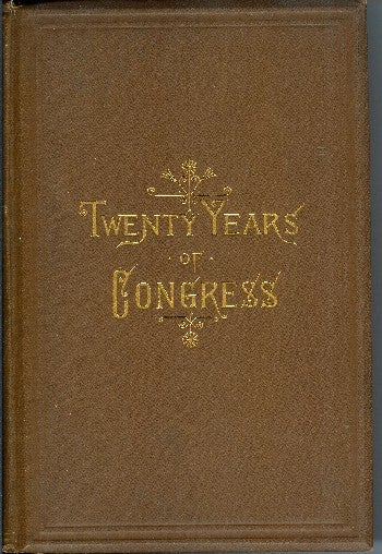 [Book #47380] Twenty Years of Congress: From Lincoln to Garfield. With a Review of the Events Which Led to the Political Rev. of 1860. James G. Blaine.