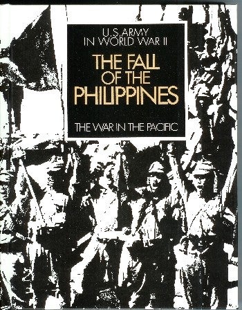[Book #47392] United States Army in World War II: The War in the Pacific. The Fall of the Philippines. Louis Morton.
